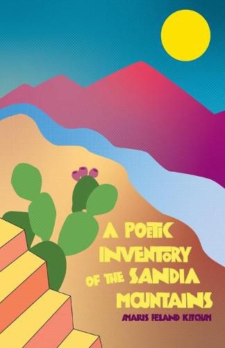 Cover image for A Poetic Inventory of the Sandia Mountains