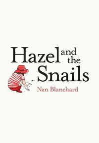 Cover image for Hazel and the Snails