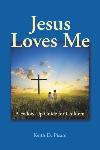 Cover image for Jesus Loves Me: A Follow-Up Guide for Children