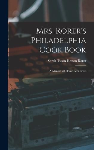 Mrs. Rorer's Philadelphia Cook Book