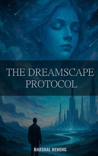 Cover image for The Dreamscape Protocol