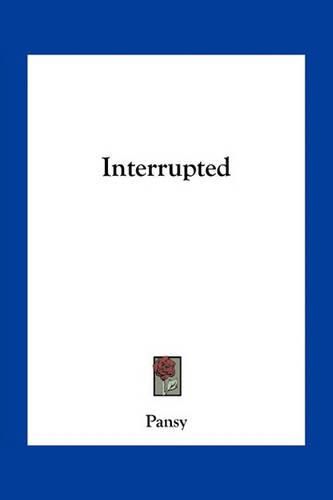 Cover image for Interrupted