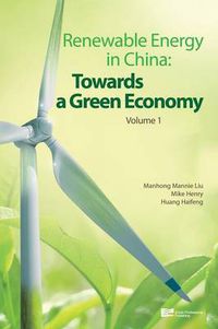 Cover image for Renewable Energy in China: Towards a Green Economy