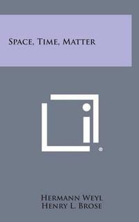 Cover image for Space, Time, Matter