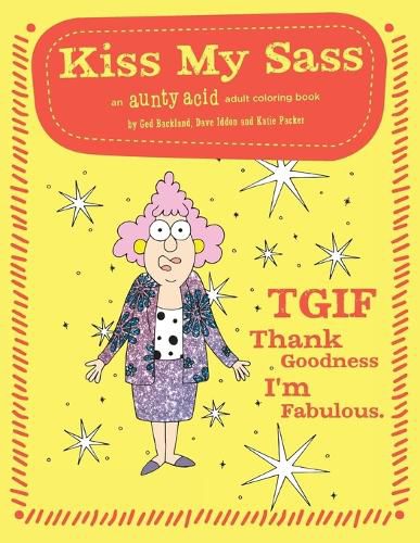 Cover image for Kiss My Sass: An Aunty Acid Adult Coloring Book