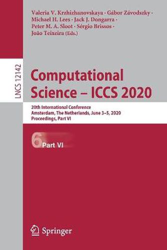 Computational Science - ICCS 2020: 20th International Conference, Amsterdam, The Netherlands, June 3-5, 2020, Proceedings, Part VI