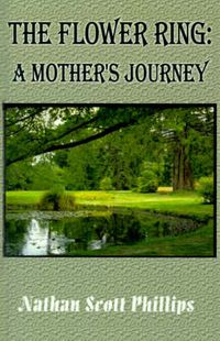 Cover image for The Flower Ring: A Mother's Journey