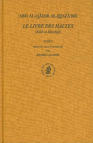 Cover image for Le Livre des Haltes (Kitab al-Mawaqif), Tome I