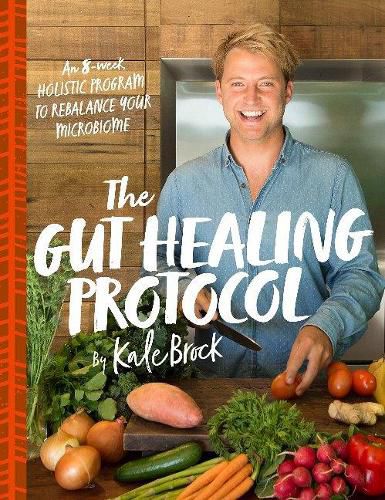 Cover image for The Gut Healing Protocol: An 8-Week Holistic Program to Rebalance Your Microbiome