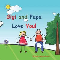 Cover image for Gigi and Papa Love You!: Young couple