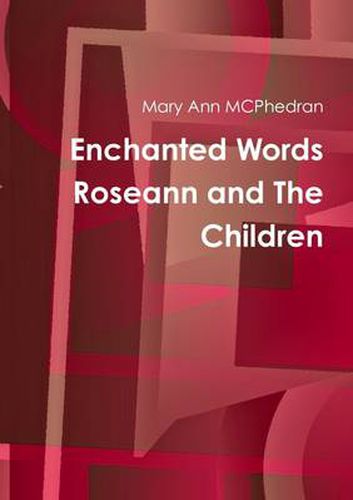 Cover image for Enchanted Words Roseann and the Children