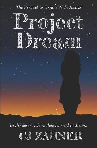 Cover image for Project Dream: The Prequel to Dream Wide Awake