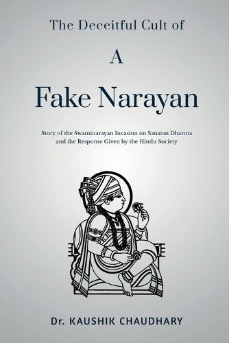 Cover image for The Deceitful Cult of A Fake Narayan