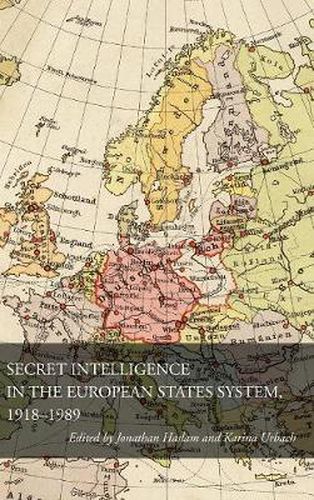 Cover image for Secret Intelligence in the European States System, 1918-1989