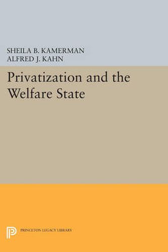 Cover image for Privatization and the Welfare State