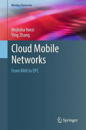 Cover image for Cloud Mobile Networks: From RAN to EPC