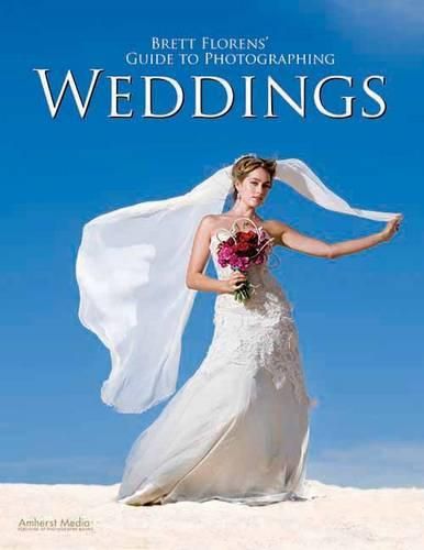 Cover image for Brett Florens' Guide to Photographing Weddings