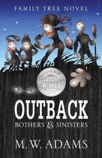 Cover image for Family Tree Novel: OUTBACK Bothers & Sinisters