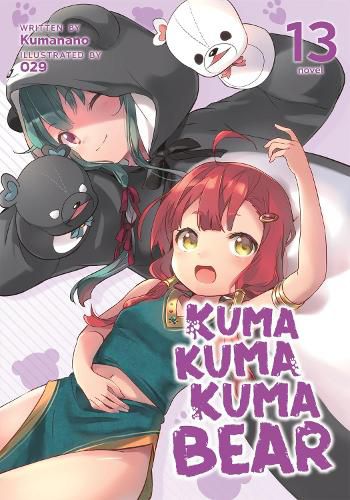 Cover image for Kuma Kuma Kuma Bear (Light Novel) Vol. 13