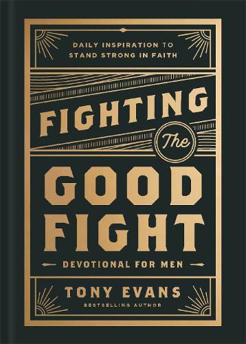 Cover image for Fighting the Good Fight Devotional for Men
