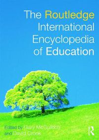 Cover image for The Routledge International Encyclopedia of Education