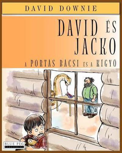 David Es Jacko: A Portas Bacsi Es A Kigyo (Hungarian Edition)