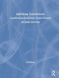 Cover image for American Government: Constitutional Democracy Under Pressure