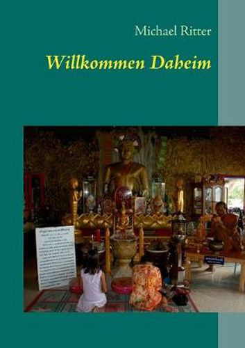 Cover image for Willkommen Daheim: eine wahre Geschichte