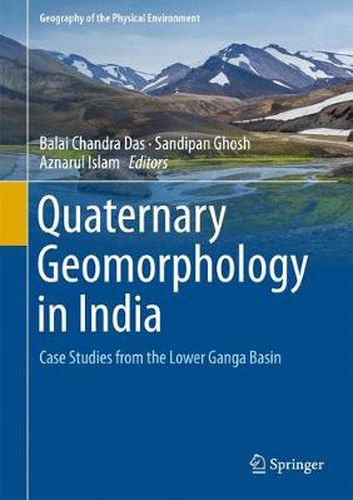 Cover image for Quaternary Geomorphology in India: Case Studies from the Lower Ganga Basin