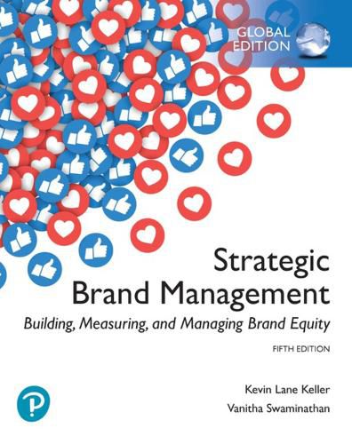 Cover image for Strategic Brand Management: Building, Measuring, and Managing Brand Equity, Global Edition