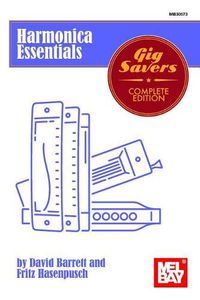 Cover image for Harmonica Essentials: Gig Savers Complete Edition