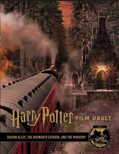 Harry Potter: The Film Vault, Volume 2 - Diagon Alley, King's Cross & The Ministry of Magic