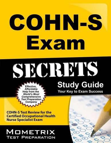 Cover image for Cohn-S Exam Secrets Study Guide: Cohn-S Test Review for the Certified Occupational Health Nurse Specialist Exam