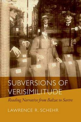 Cover image for Subversions of Verisimilitude: Reading Narrative from Balzac to Sartre