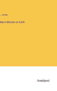 Cover image for Man's Mission on Earth