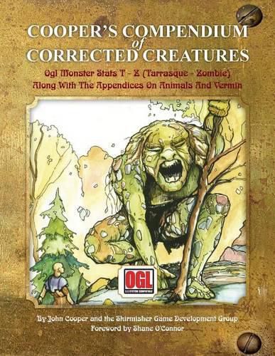 Cover image for Cooper's Compendium of Corrected Creatures: Ogl Monster STATS T - Z (Tarrasque - Zombie), Along with the Appendices on Animals and Vermin