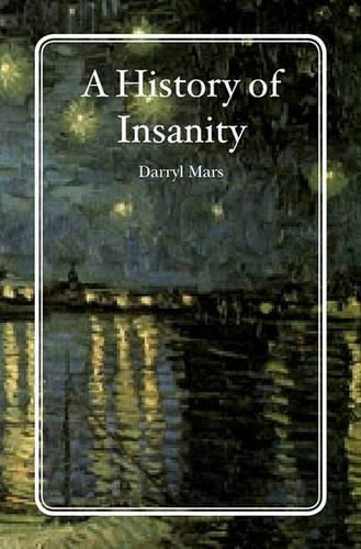 Cover image for A History of Insanity