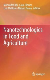 Cover image for Nanotechnologies in Food and Agriculture