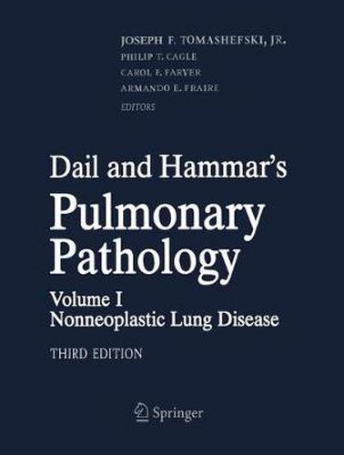 Cover image for Dail and Hammar's Pulmonary Pathology: Volume I: Nonneoplastic Lung Disease