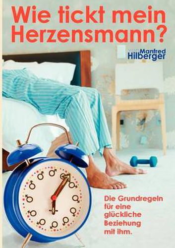 Cover image for Wie tickt mein Herzensmann?: Die Grundregeln fur eine gluckliche Beziehung mit ihm