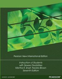 Cover image for Instruction of Students with Severe Disabilities: Pearson New International Edition