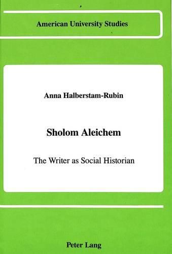 Cover image for Sholom Aleichem: The Writer as Social Historian