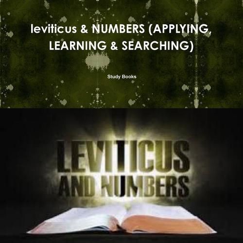 Leviticus & Numbers (Applying, Learning & Searching)