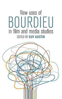 Cover image for New Uses of Bourdieu in Film and Media Studies