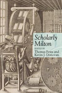 Cover image for Scholarly Milton