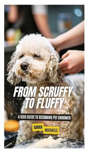 Cover image for From Scruffy to Fluffy