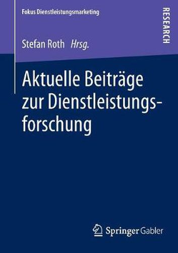 Cover image for Aktuelle Beitrage Zur Dienstleistungsforschung