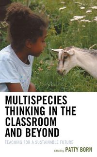 Cover image for Multispecies Thinking in the Classroom and Beyond