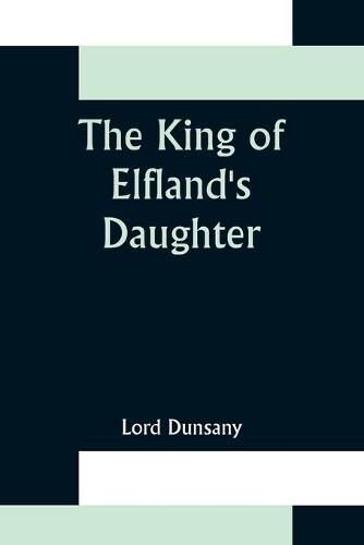 Cover image for The King of Elfland's Daughter