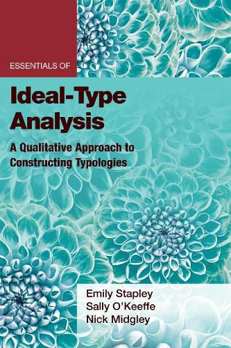 Cover image for Essentials of Ideal-Type Analysis: A Qualitative Approach to Constructing Typologies